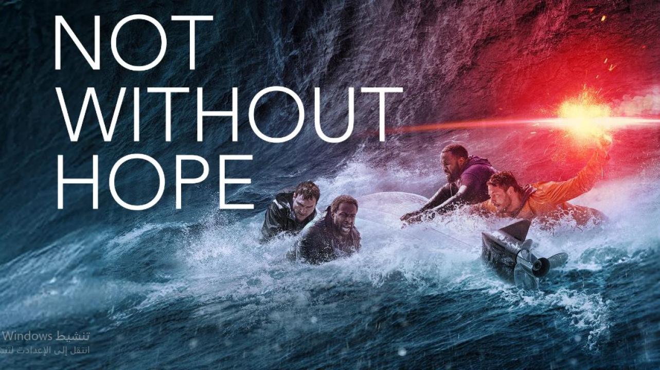 مشاهدة فيلم Not Without Hope 2025 مترجم