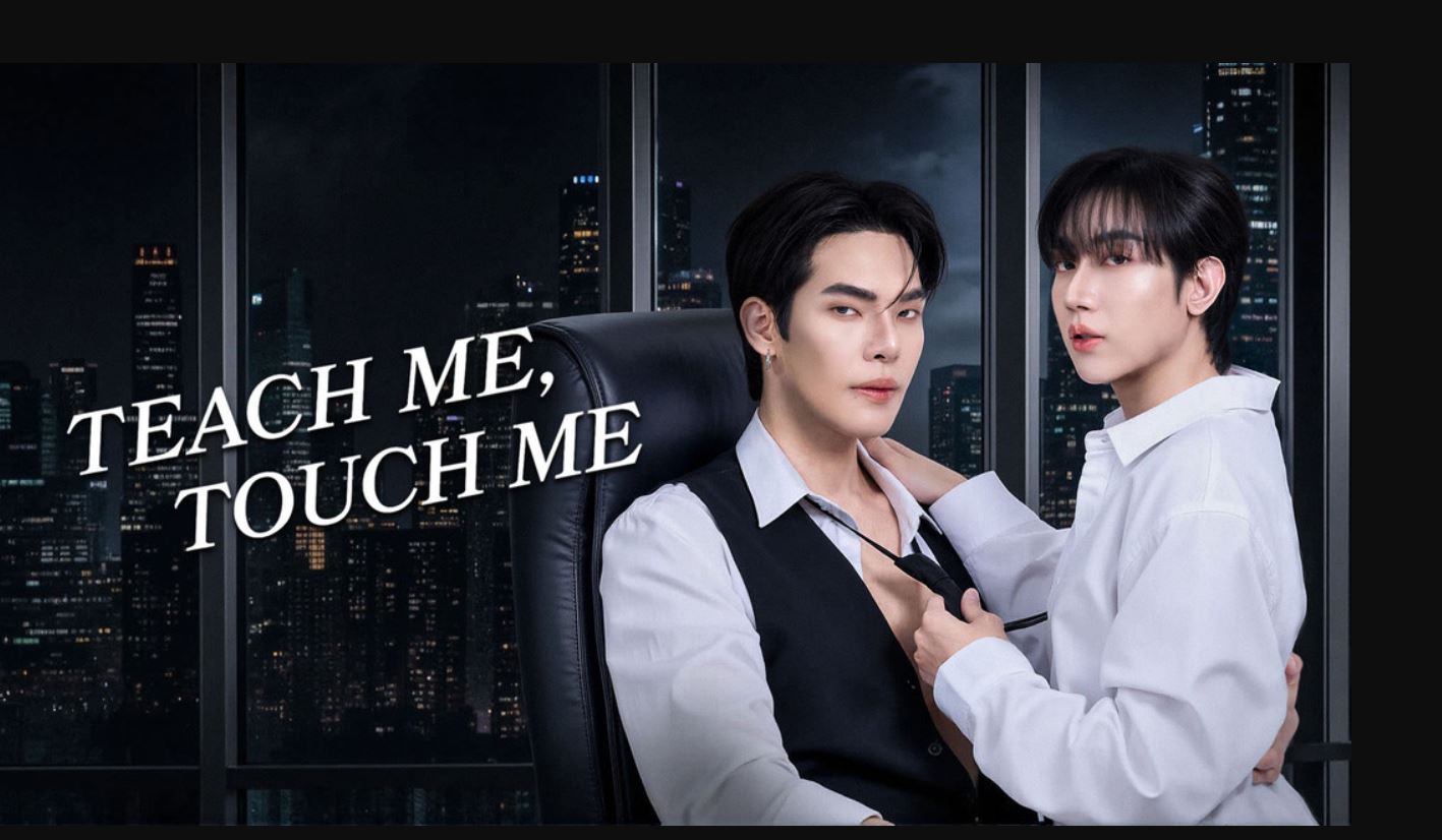 مسلسل علمني ، المسني Teach Me, Touch Me الحلقة 4 مترجمة